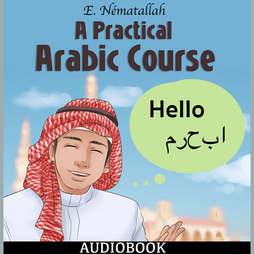 A Practical Arabic Course, E. Nématallah