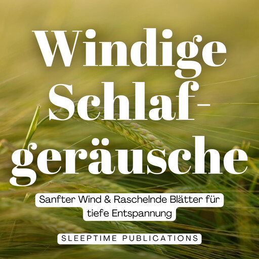 Windige Schlafgeräusche, Sleeptime Publications