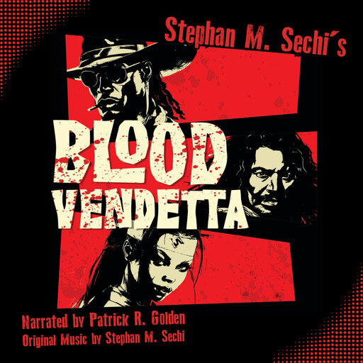 Blood Vendetta, Stephan M. Sechi