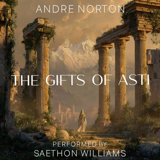 The Gifts of Asti, Andre Norton