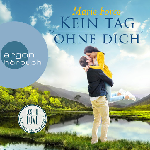 Kein Tag ohne dich - Lost in Love. Die Green-Mountain-Serie, Band 2 (Ungekürzte Lesung), Marie Force