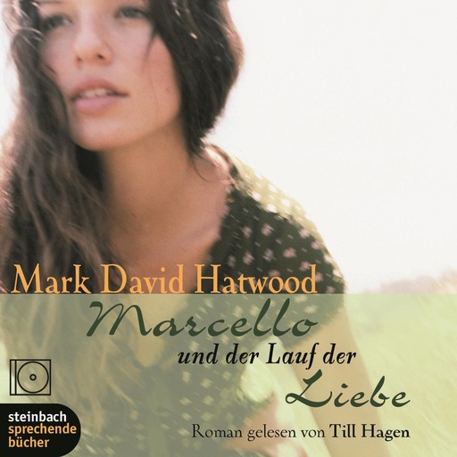 Marcello und der Lauf der Liebe, Mark David Hatwood