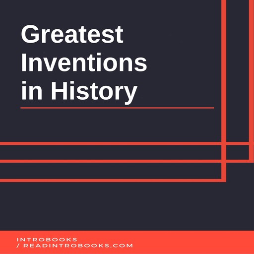 Greatest Inventions in History, Introbooks Team
