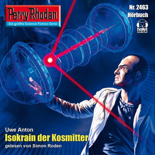 Perry Rhodan 2463: Isokrain der Kosmitter, Uwe Anton