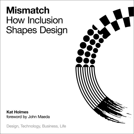 Mismatch, Kat Holmes