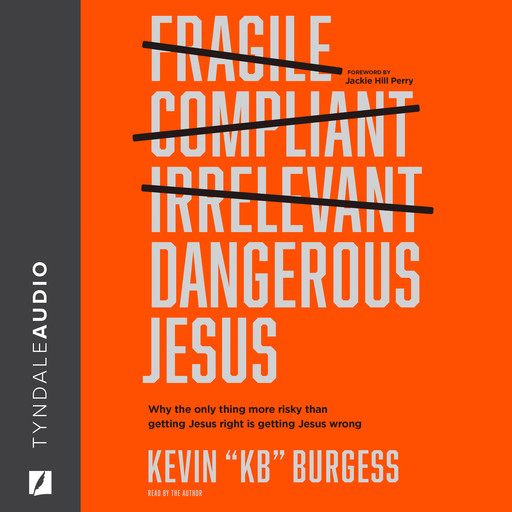 Dangerous Jesus, Kevin "KB" Burgess