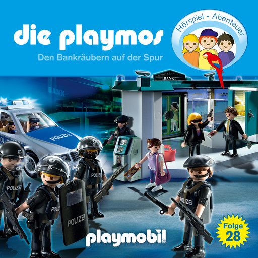 Die Playmos - Das Original Playmobil Hörspiel, Folge 28: Den Bankräubern auf der Spur, Simon X. Rost, Florian Fickel