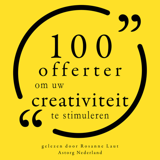 100 citaten om uw creativiteit te stimuleren, Various