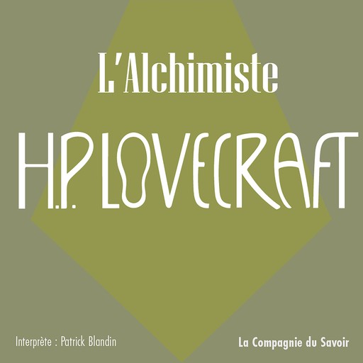 L'Alchimiste, Howard Phillips Lovecraft