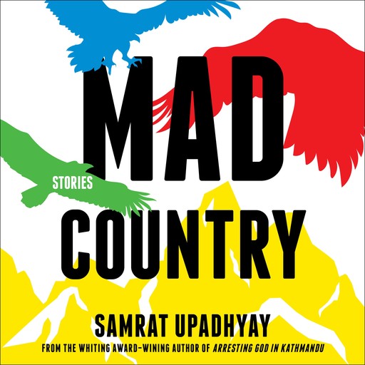 Mad Country, Samrat Upadhyay