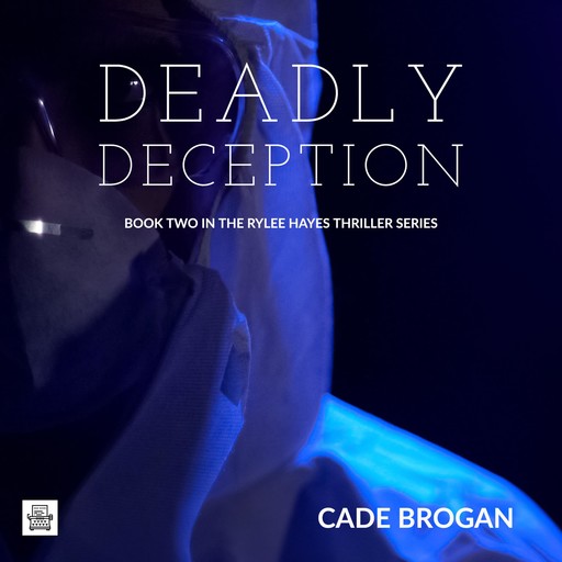 Deadly Deception, Cade Brogan