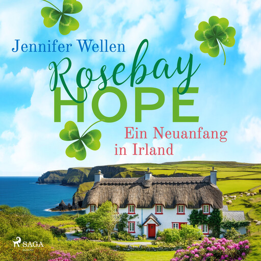 Rosebay Hope: Ein Neuanfang in Irland, Jennifer Wellen