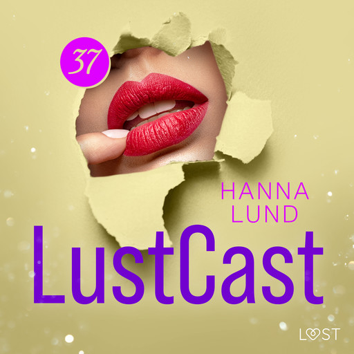 LustCast: Tjejkväll, Hanna Lund