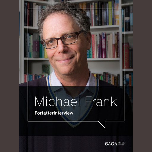 En fabelagtig familie - Forfatterinterview med Michael Frank, Michael Frank