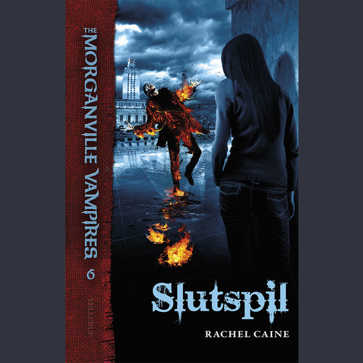 The Morganville Vampires #6: Slutspil, Rachel Caine