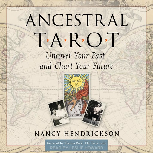 Ancestral Tarot, Nancy Hendrickson, Theresa Reed