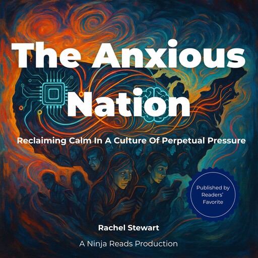The Anxious Nation, Rachel Stewart