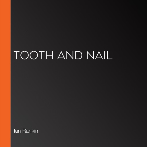 Tooth and Nail, Ian Rankin