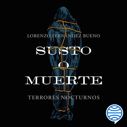 Susto o muerte, Lorenzo Fernández Bueno