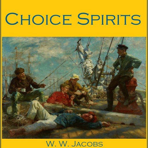 Choice Spirits, W.W.Jacobs