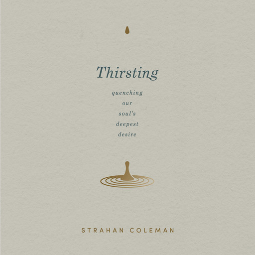 Thirsting, Strahan Coleman