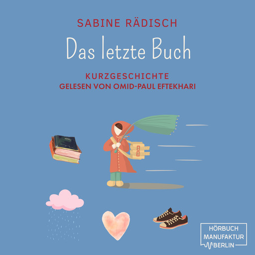 Das letzte Buch - Kurzgeschichte (ungekürzt), Sabine Rädisch