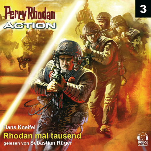 Perry Rhodan Action 03: Rhodan mal tausend, Hans Kneifel