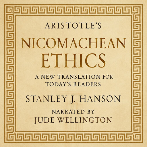 Aristotle's Nicomachean Ethics, Aristotle, Stanley J. Hanson