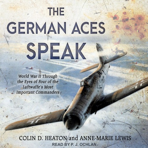 The German Aces Speak, Anne-Marie Lewis, Colin Heaton