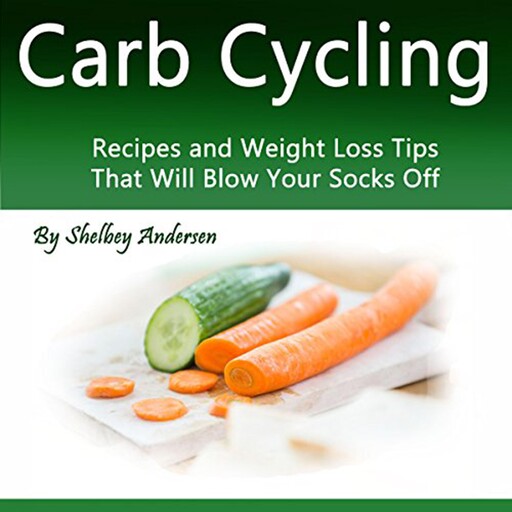 Carb Cycling, Shelbey Andersen