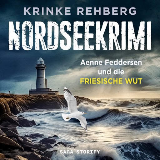 NORDSEEKRIMI - Aenne Feddersen und die friesische Wut: Küstenkrimi, Krinke Rehberg