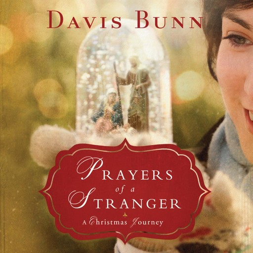 Prayers of a Stranger, Davis Bunn
