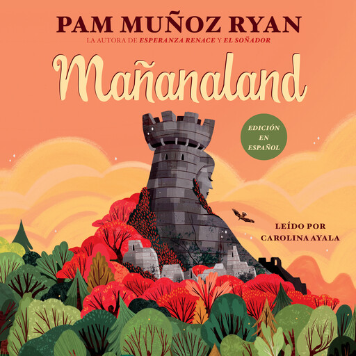 Mañanaland, Pam Muñoz Ryan