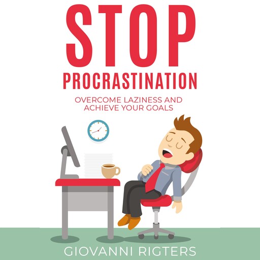 Stop Procrastination, Giovanni Rigters