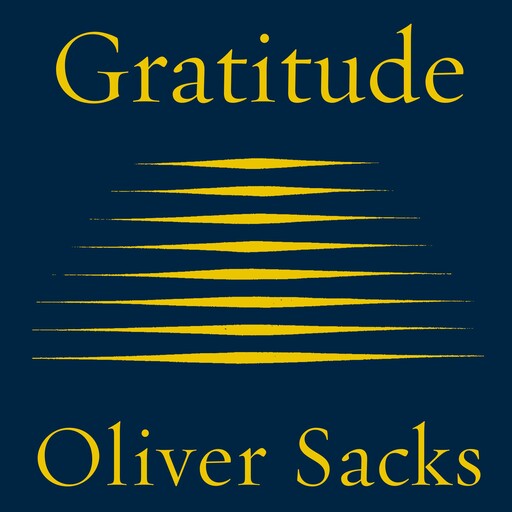 Gratitude, Oliver Sacks