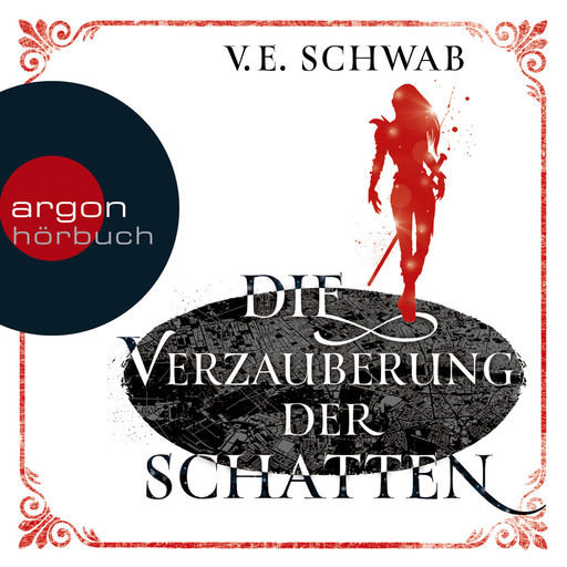 Die Verzauberung der Schatten (Ungekürzte Lesung), V.E. Schwab