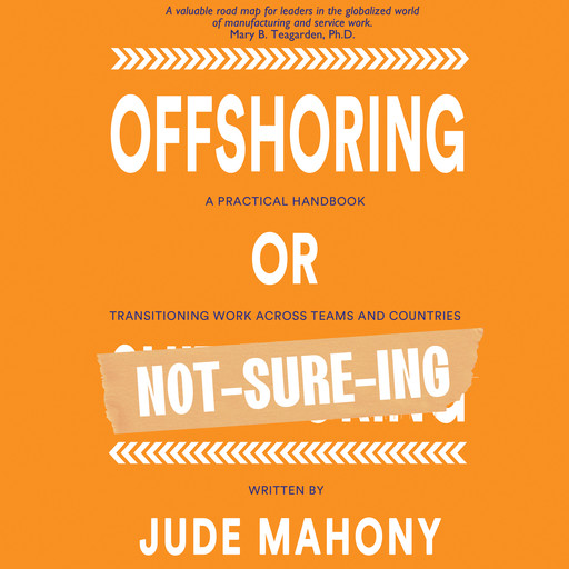Offshoring or Not-Sure-ing, Jude Mahony