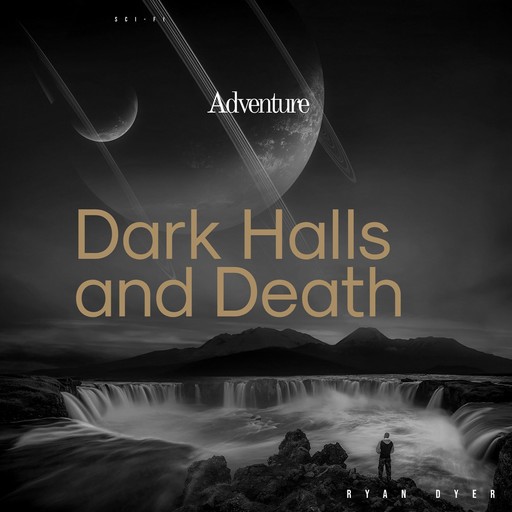 Dark Halls and Death, Ryan Dyer