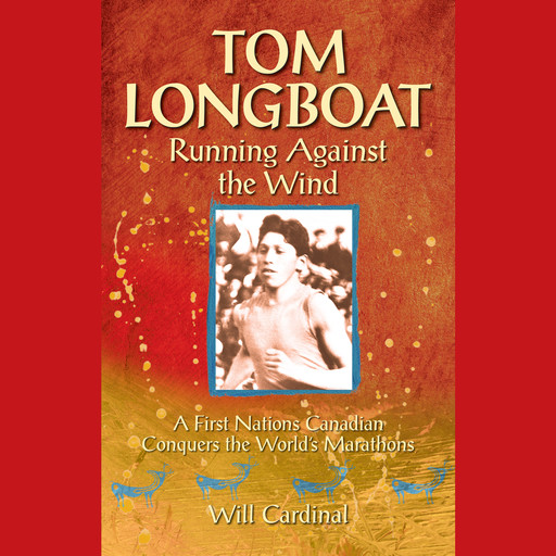 Tom Longboat (Unabridged), Will Cardinal