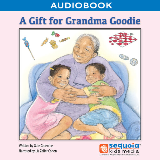 A Gift for Grandma Goodie, Sequoia Kids Media