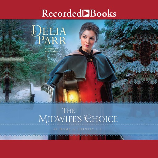 The Midwife's Choice, Delia Parr