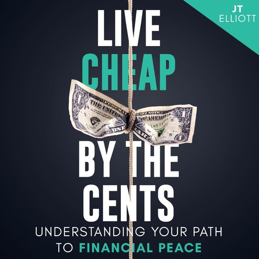 Live Cheap by the Cents, JT Elliott