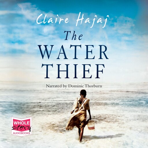 The Water Thief, Claire Hajaj