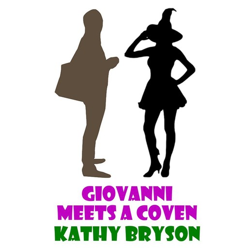 Giovanni Meets A Coven, Kathy Bryson