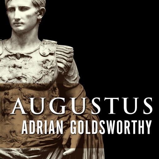 Augustus, Adrian Goldsworthy