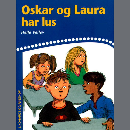 Oskar og Laura har lus, Helle Kloppenborg