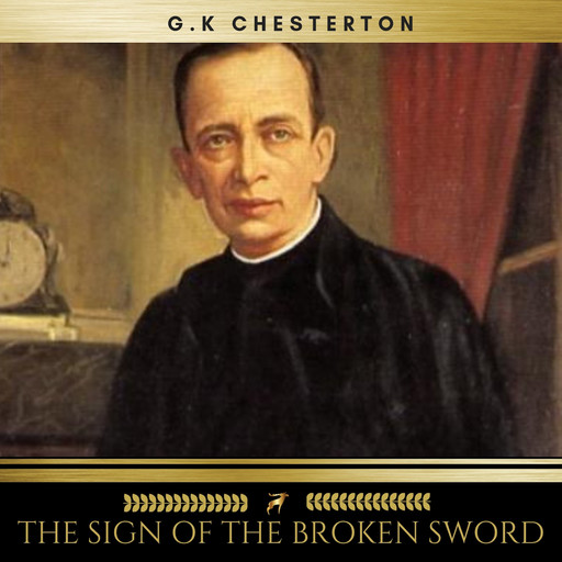 The Sign of the Broken Sword, G.K.Chesterton