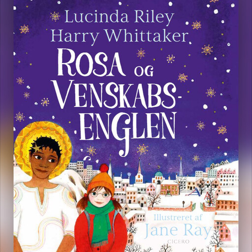 Rosa og venskabsenglen, Lucinda Riley, Harry Whittaker