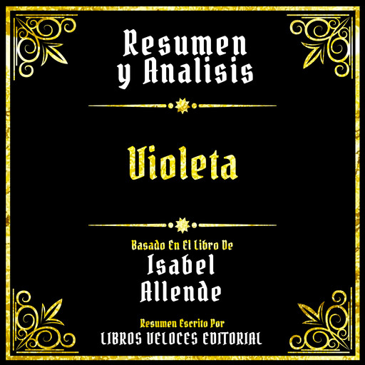 Resumen Y Analisis - Violeta, Libros Veloces Editorial