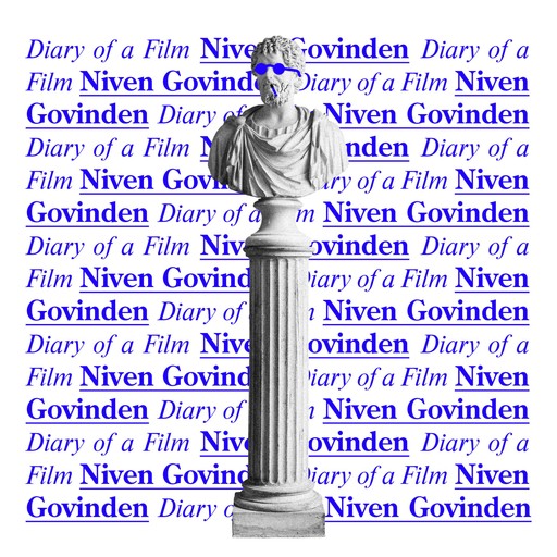 Diary of a Film, Niven Govinden